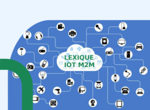 Lexique IoT et M2M