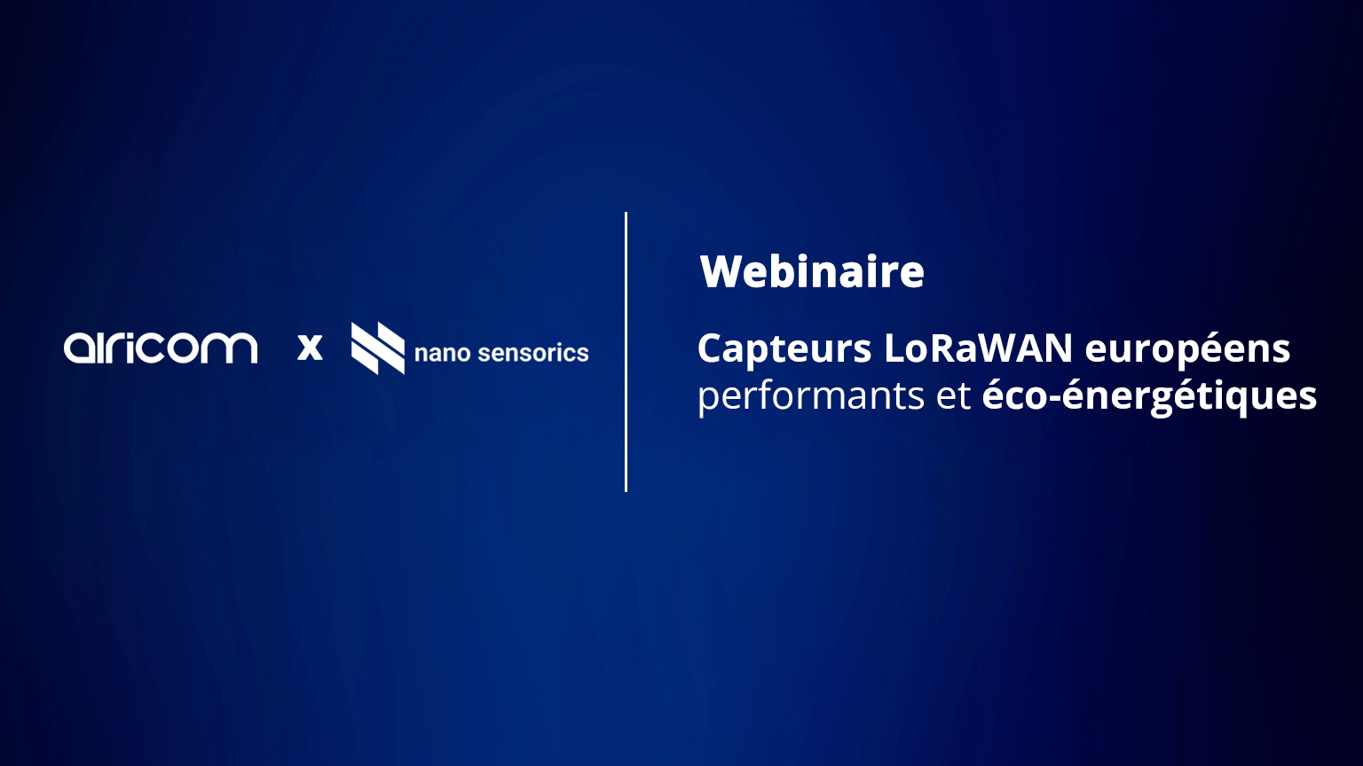 Webinaire Airicom x Nano-Sensorics